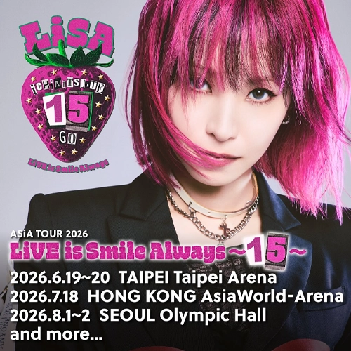 動漫歌姬LiSA來了！實現台灣歌迷承諾 6月登台北小巨蛋開唱
